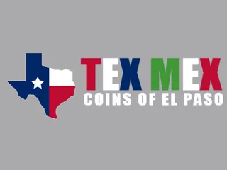 Tex Mex Coins Of El Paso