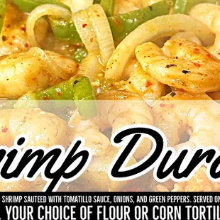 Shrimp Durango!  Loaded with grilled shrimp and veggies!  It's a Lindo favorite!