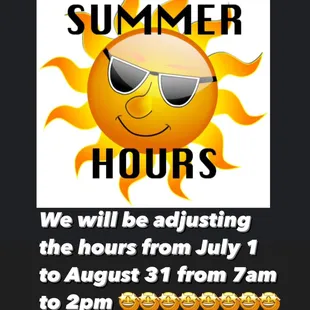 We will be adjusting the summer hours lien every years from 7am to 2pm . Thank you