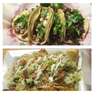 Tacos and Enchiladas.