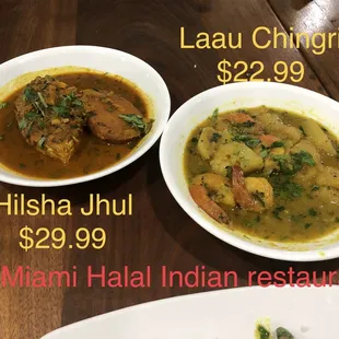 Worst Hilsha Jhul ($29.99), not good laau chingri ($22.99)