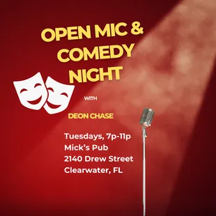 Kick off every Tuesday at Mick&apos;s Pub! Join us tonight for Open Mic and Comedy Night with Deon Chase 7p-11p.