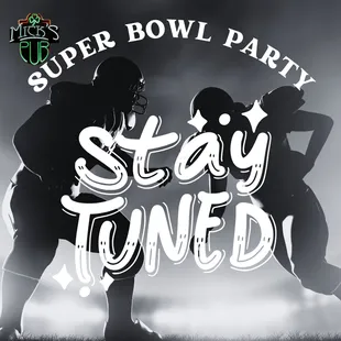 Get ready for the ultimate touchdown celebration!  Stay tuned as we gear up for a    at Mick&apos;s Pub.