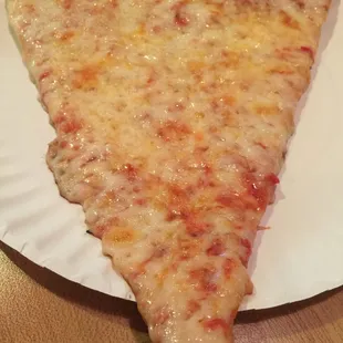 Slice of cheese pizza. NOT GOOD.