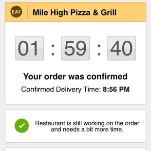 We waited for 2.5 hours for our pizza. The pizza is fine but still upset by the time we waited.