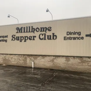 the entrance to millhome supper club