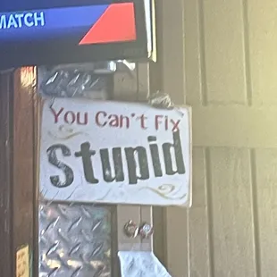 you can&apos;t fix stupid sign