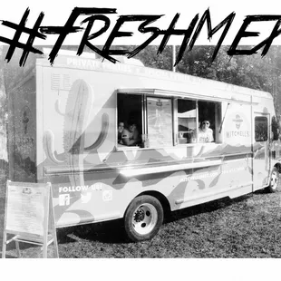 Our mobile food truck! We may be in a town near you.