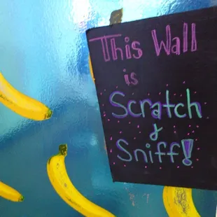 Scratch n' sniff banana wall???