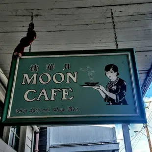 Kept original sign "Moon Cafe"
