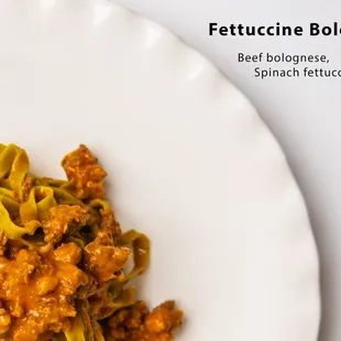 Fettuccine Bolognese, all beef bolognese ragu and spinach fettucine