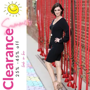 Summer Clearance is happening NOW. Shop in-store or online for 25%-45% off your entire purchase.  Sale ends Aug 22nd.