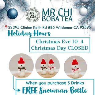 We will give out Free Snowman Bottle with purchase of 3 drinks. Location at Wildomar. Happy Holiday...