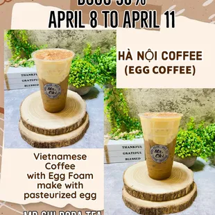 From April 8 to April 11, BOGO 50% of our EGG COFFEE