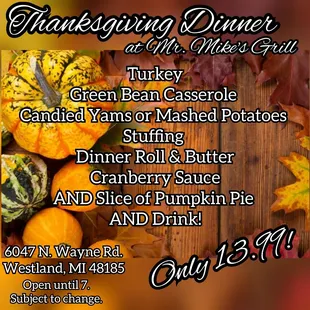 Thanksgiving 2017, we're open from 7am to 7pm. Let us do the cooking!