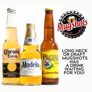 Draft or bottled Mugshots has a cold beer waiting for you!
