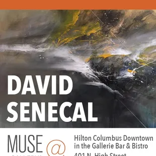 David Senecal at the Hilton Columbus Downtown GAllerie Bar &amp; Bistro through Dec. 1