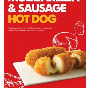 Half Mozzarella &amp; Half Sausage inside our special batter that makes the outside Crunchy &amp; the inside chewy.  5 sauces to choose from!