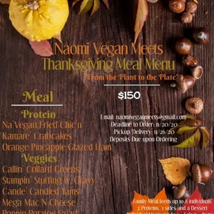 Delivery/Pickup Available
To place an Order Email:
Naomiveganmeets@gmail.com
Deadline: November 20,2020