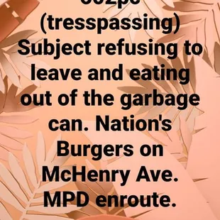 A report of police being called on a hungry person eating out of the garbage!