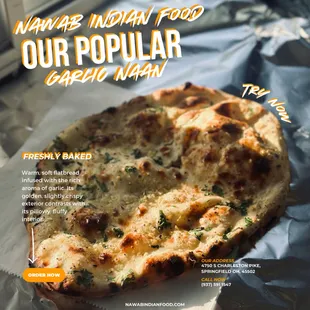 Our famous garlic naan