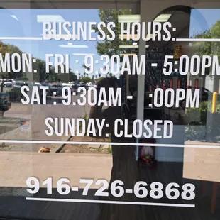 9:30 AM to 5:00 PM Monday to Friday. Saturday may close early, like 4 PM, depending on business.