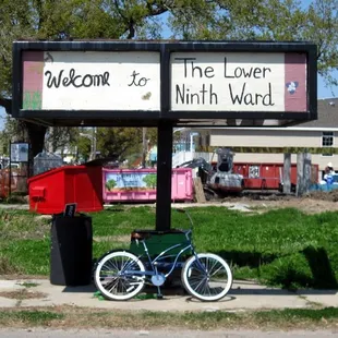 Welcome to the Lower Ninth Ward