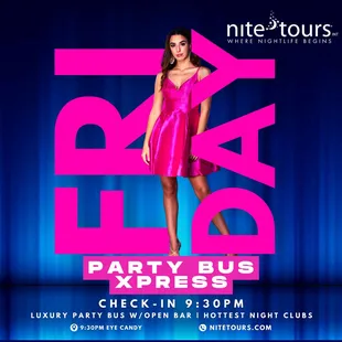Friday Nite Tours Club Crawls to the hottest night clubs as a VIP in our luxury open bar party buses