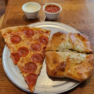 Slice of pepperoni and a Stromboli.