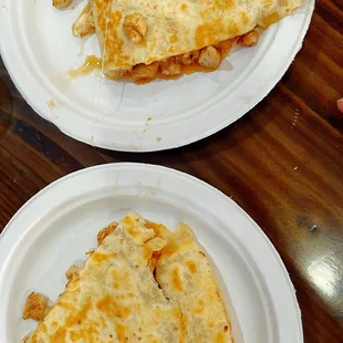 Chicken quesadilla (these are massive)! Split it for my kids