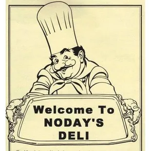 a chef holding a sign that says welcome to noday's deli