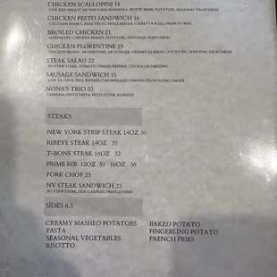 The steaks actually come with one entrée. It doesn't specify on the menu, but they might mention it when ordering