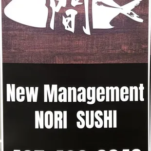 We are New Management 
Welcome to Nori Sushi.