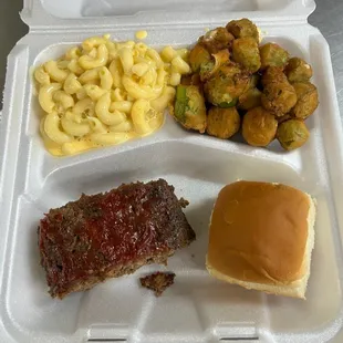 Meatloaf , homemade Mac and cheese, fried okra