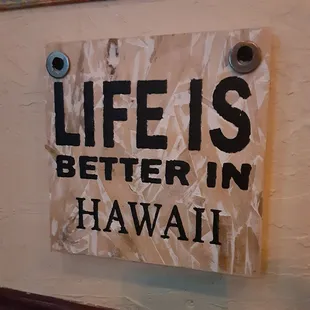 Dope signs they have on the wall