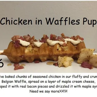 Our Chicken In Waffles Pup, you're definitely going to want more than one of these!