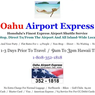Call Us 1- 3 Days Prior To Travel To Make A Reservation