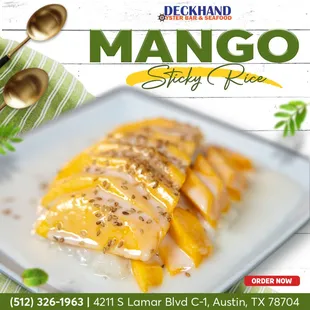 Savor the delicious mango sticky rice at Deckhand Oyster Bar!    !!!