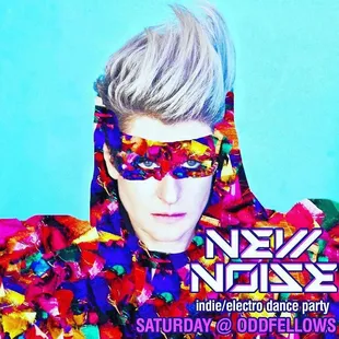 Saturday - New Noise an indie/electro dance party