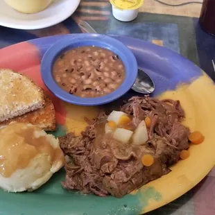 Pot roast, mashed potatoes, black eyed peas and toast, $10.95