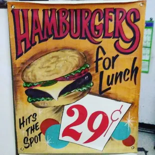 Hamburgers aren&apos;t really 29 cents, but they have this poster hung up . . .