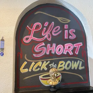 life is short lick the bowl