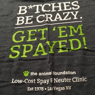 T-shirt benefiting the animal foundation.  Funny!