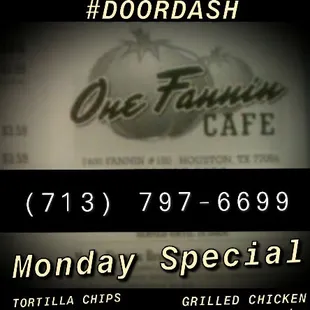 DOORDASH! now offering delivery. ***Monday SPECIALS*** TORTILLA CHIPS SALAD, OR GRILLED CHICHEN WRAP