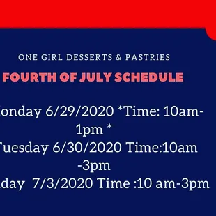 Hey everyone ! Here is the schedule for schedule  for July the 4th , no Saturday&apos;s this week .