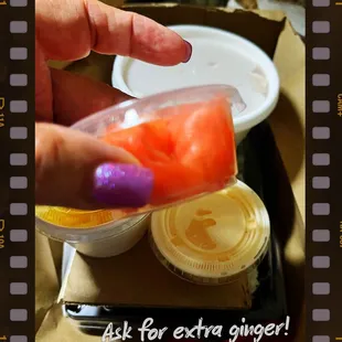 Ask three times for extra ginger and soy sauce!