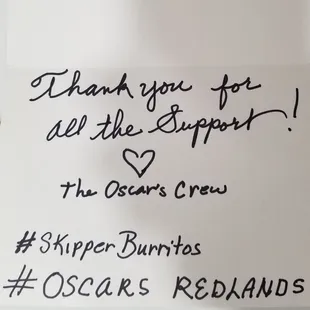#Skipper Burritos..... Since 03/2020, I've received a thank you note in every togo order from Oscars.. a year later.