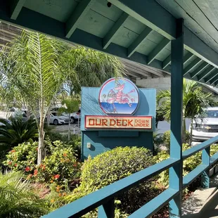 the sign for our deck down