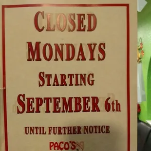 Closed on Mondays for now.