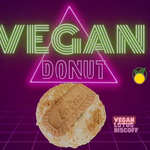 Vegan Donut is Here!        4 Amazing Flavors to choose from!